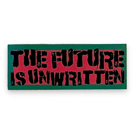 The Future Is Unwritten