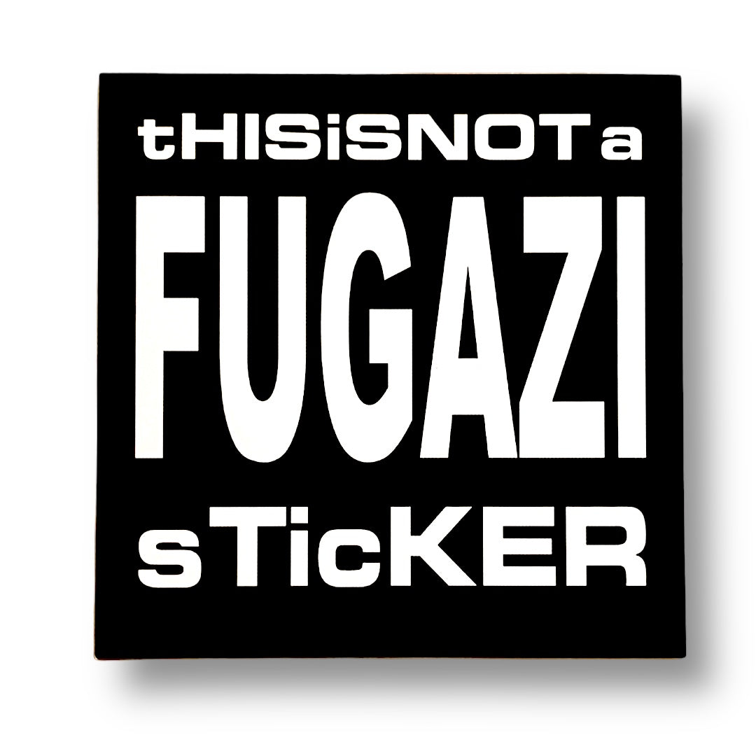 This Is Not A Fugazi Sticker - Sticker