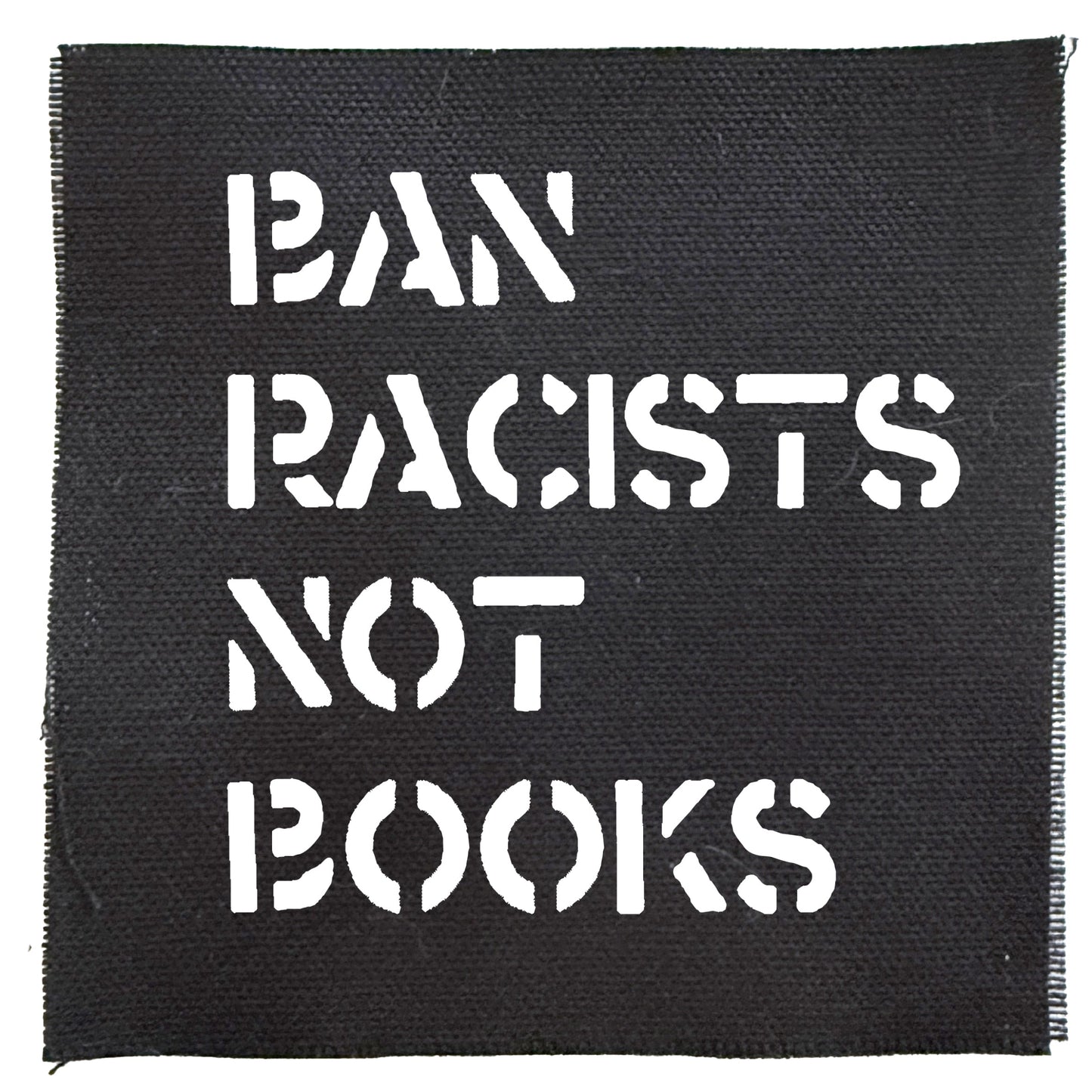 Ban Racists Not Books - Patch