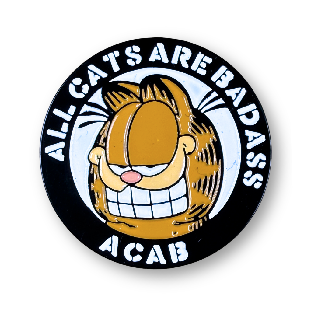 ALL CATS ARE BADASS - ENAMEL PIN