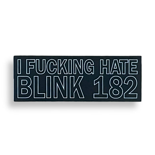 Fucking Hate Blink182