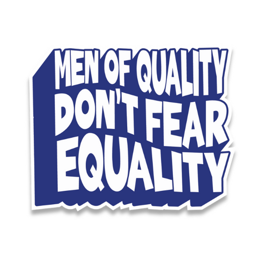 Men Of Quality.. - Sticker