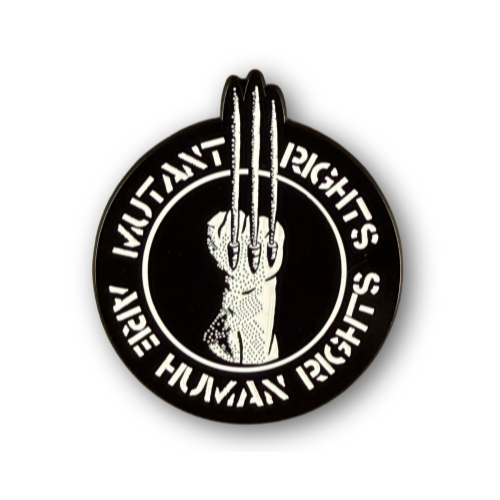 Mutant Rights Now Sign Mutant Rights Are Human Rights– X-Men Punk Enamel Pin – Geek Punk Store