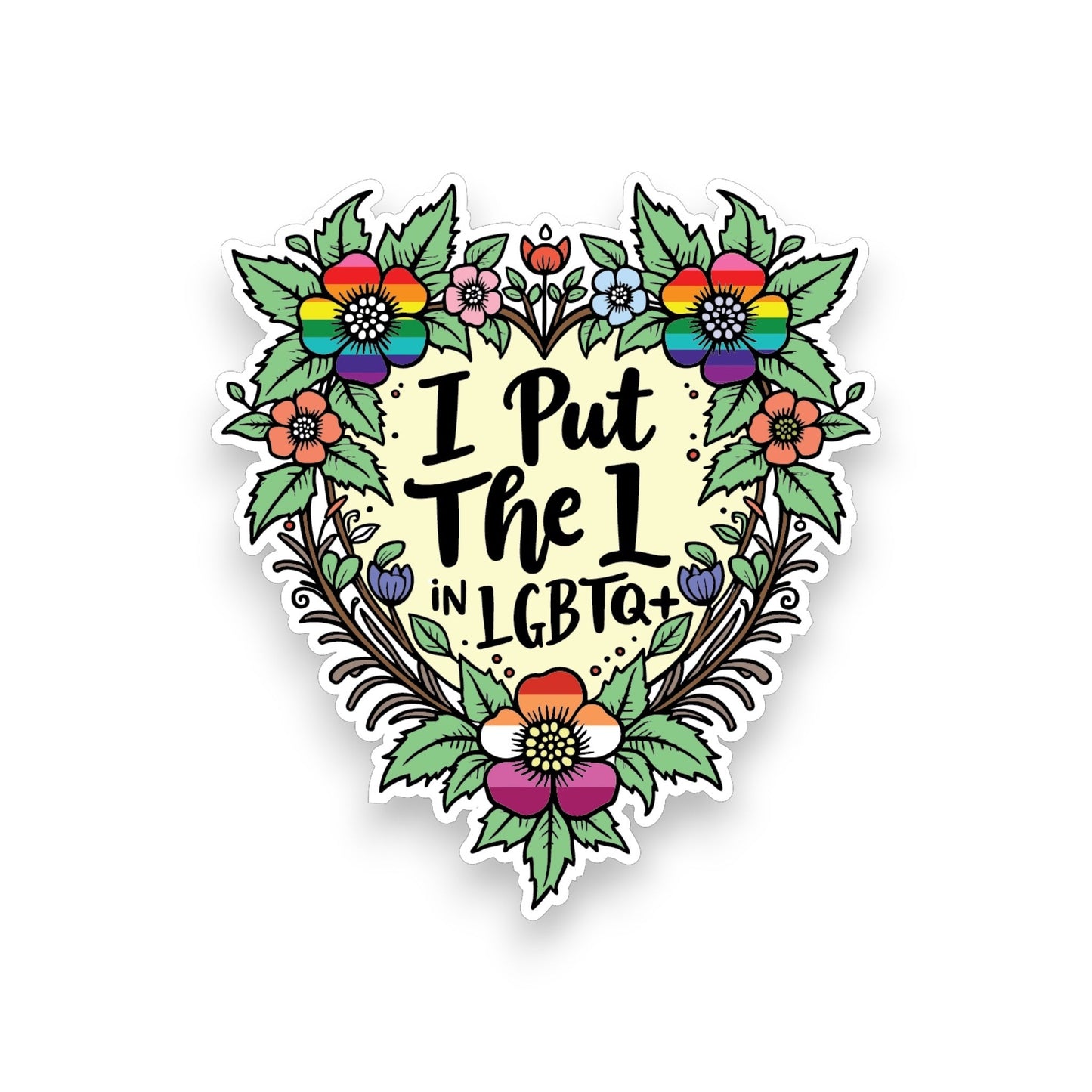 I Put The L In LGBTQ+ - Sticker