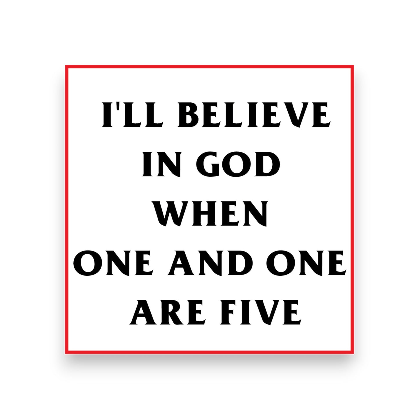 I'll Believe In God.. (Bad Religion) - Sticker