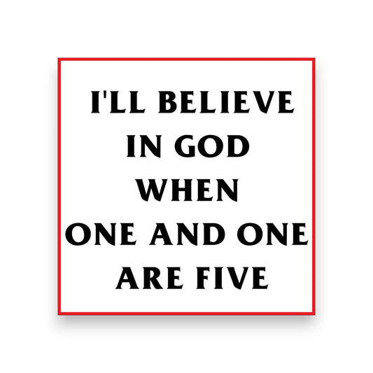 I'll Believe In God.. (Bad Religion) - Sticker