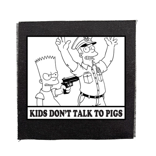 Kids Don't Talk To Pigs Patch