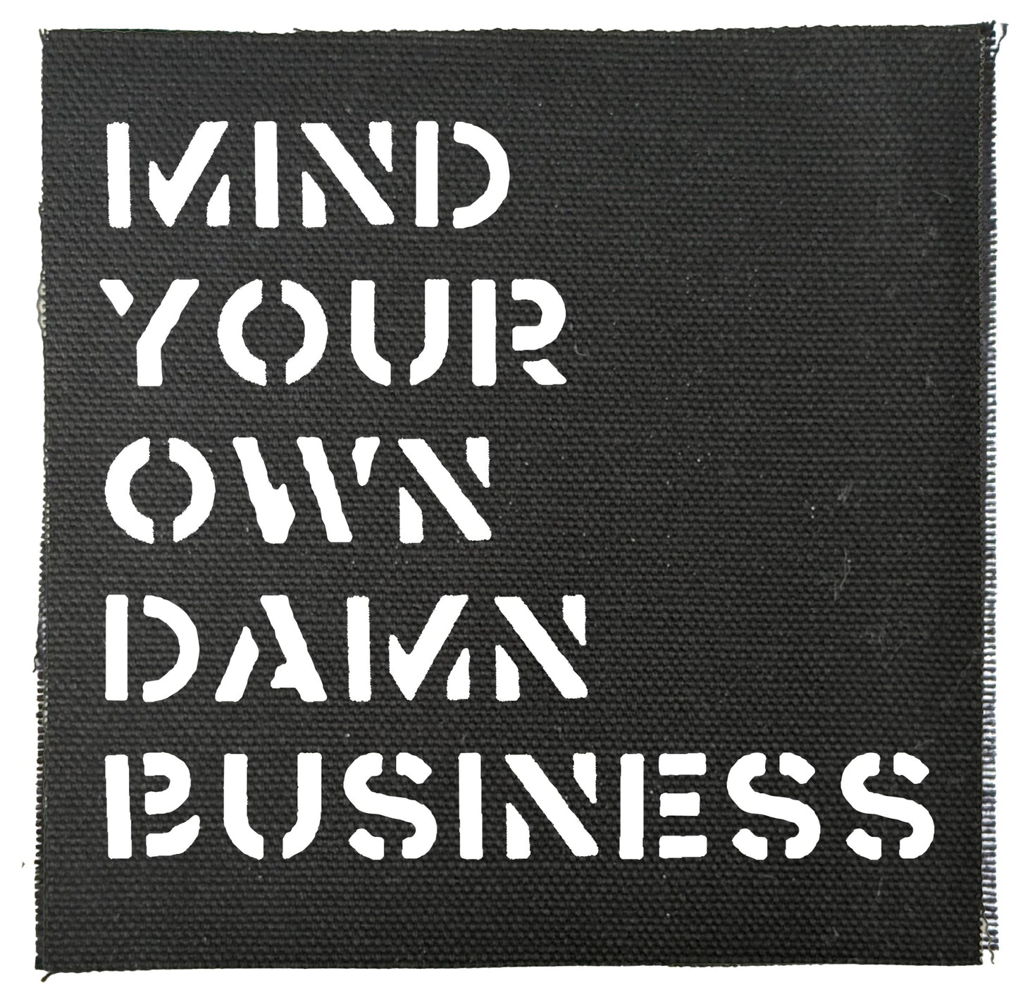 Mind Your Own Damn Business Patch
